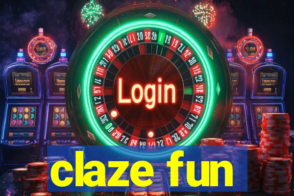 claze fun